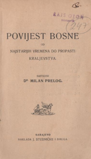 Prelog Milan: Povijest Bosne od najstarijih vremena do propasti kraljevstva
